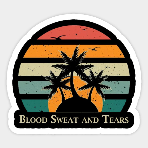 Vintage name - blood sweat and tears Sticker by PROALITY PROJECT